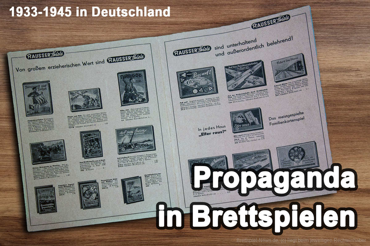 Propaganda in Brettspielen zur NS-Zeit und die Situation der Verlage