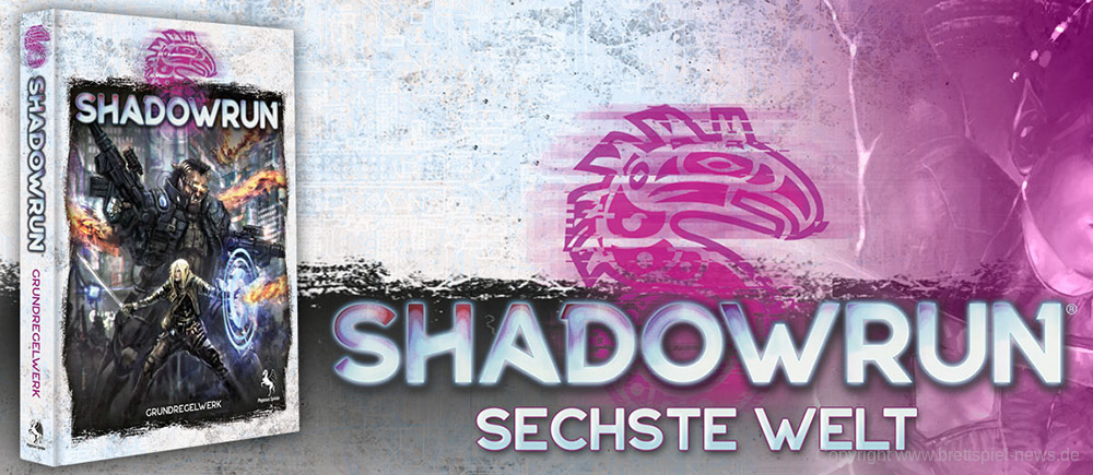SHADOWRUN // Sechste Edition angekündigt