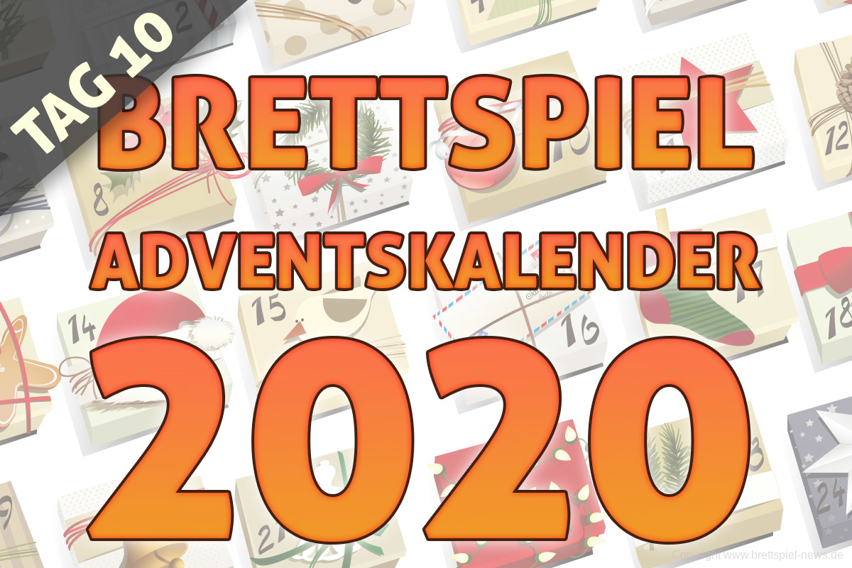 BRETTSPIEL-ADVENTSKALENDER 2020 //  TAG 10