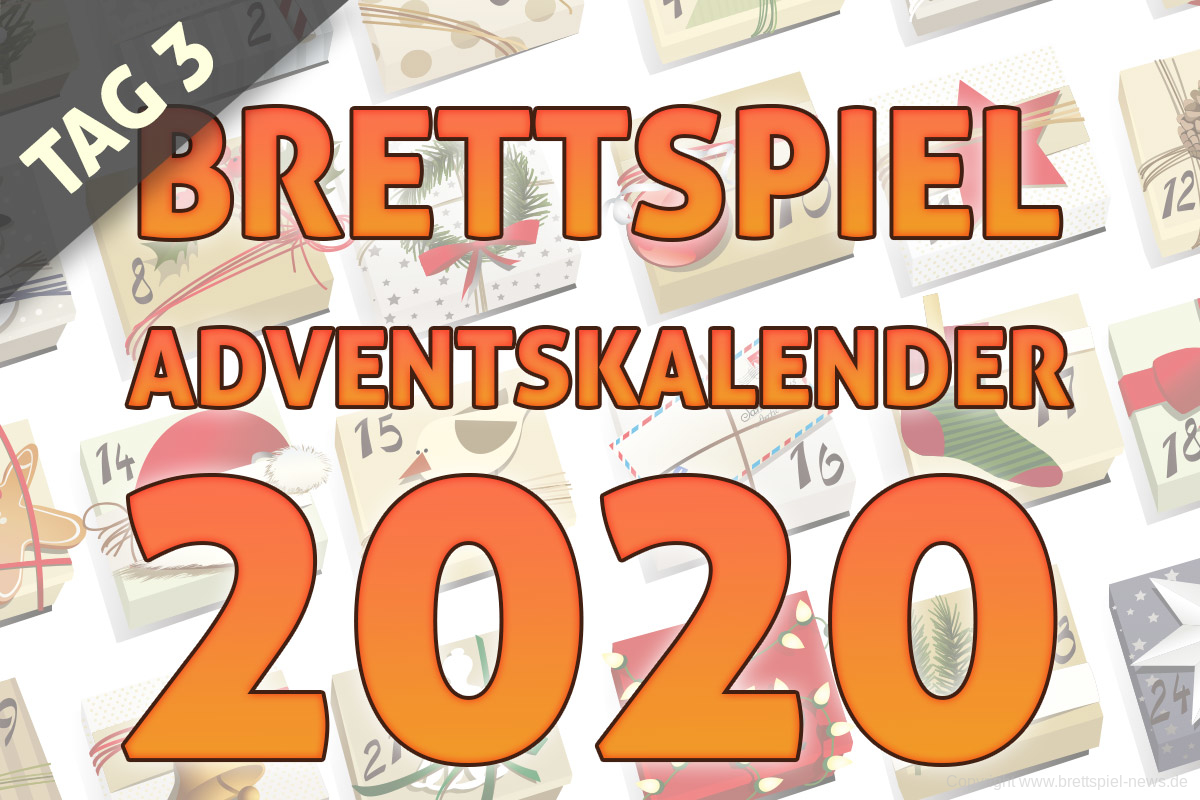 BRETTSPIEL-ADVENTSKALENDER 2020 //  TAG 3