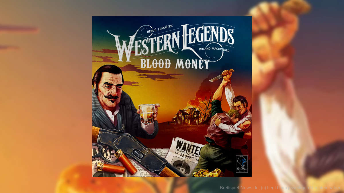 Western Legends | Blood Money und Grundspiel in der Spieleschmiede