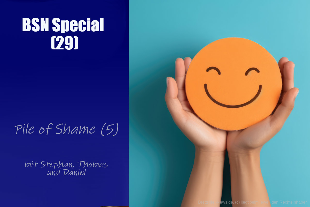 #360 BSN SPECIAL (29) | Pile of Shame (5) - Endlich ausgepackt!