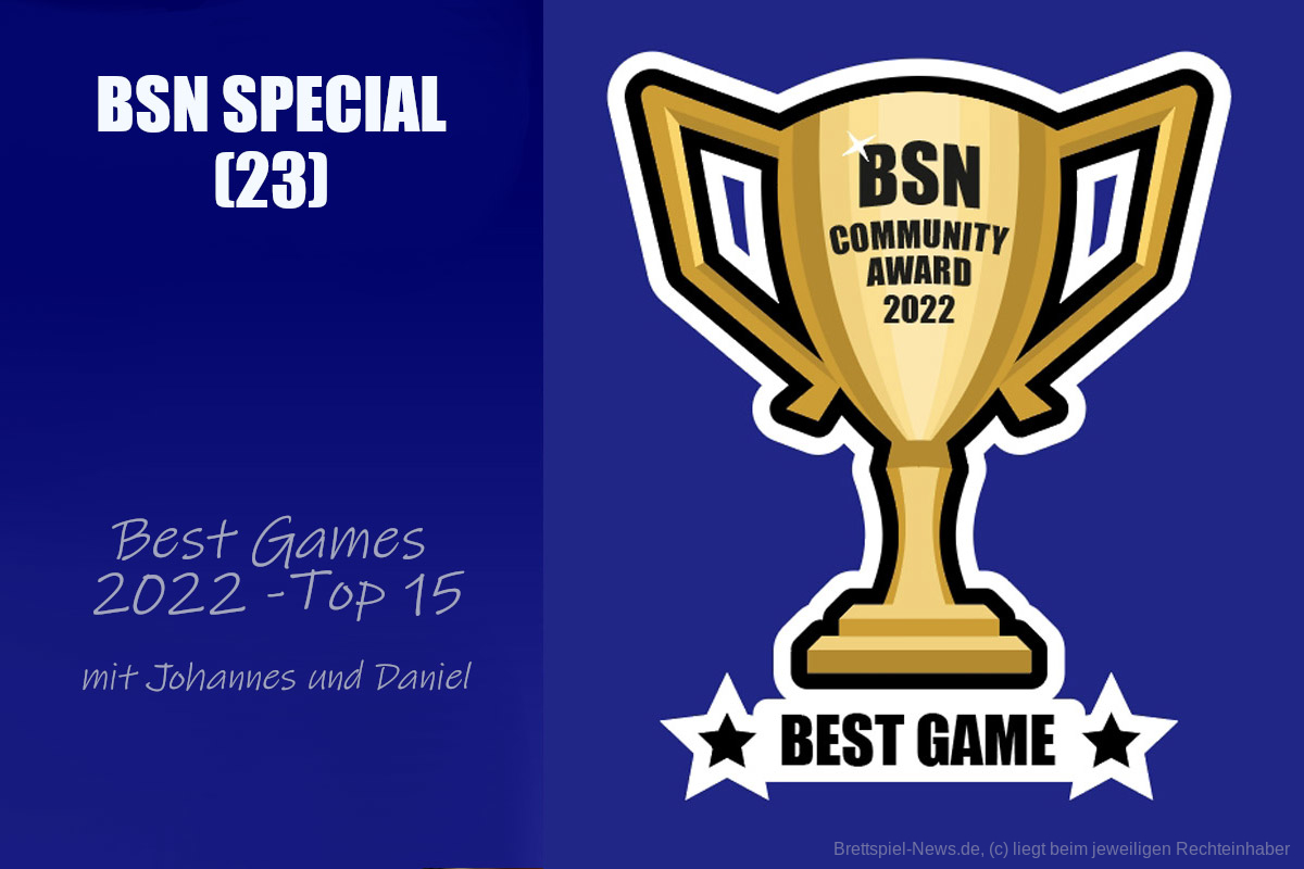 #291 BSN SPECIAL (23) | BSN Spielepreis: Best Games 2022