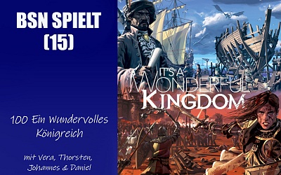 #158 BSN SPIELT (15) | Ein wundervolles Königreich
