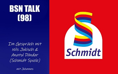 #328 BSN TALK (98) | im Gespräch mit Nils Jokisch & Anatol Dündar (Schmidt Spiele)