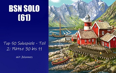 #406 BSN SOLO (61) | Top 50 Solospiele - Teil 2: Plätze 30 bis 11