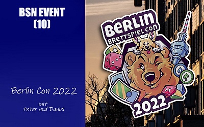 #200 BSN EVENT (10) | Berlin Brettspiel Con 2022 - Rekord!