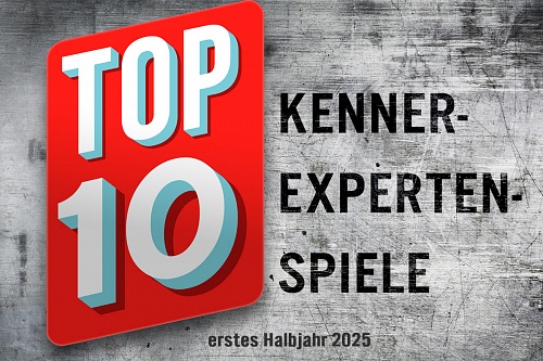  #517 Talk (137) | Top 10 Kenner-/Expertenspieles erstes Halbjahr 2025!