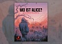 „Wo ist Alice?“