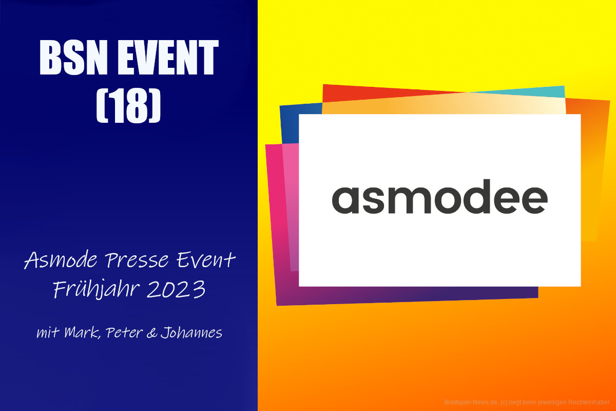  #289 BSN EVENT (18) | Asmodee Presse Event Frühjahr 2023