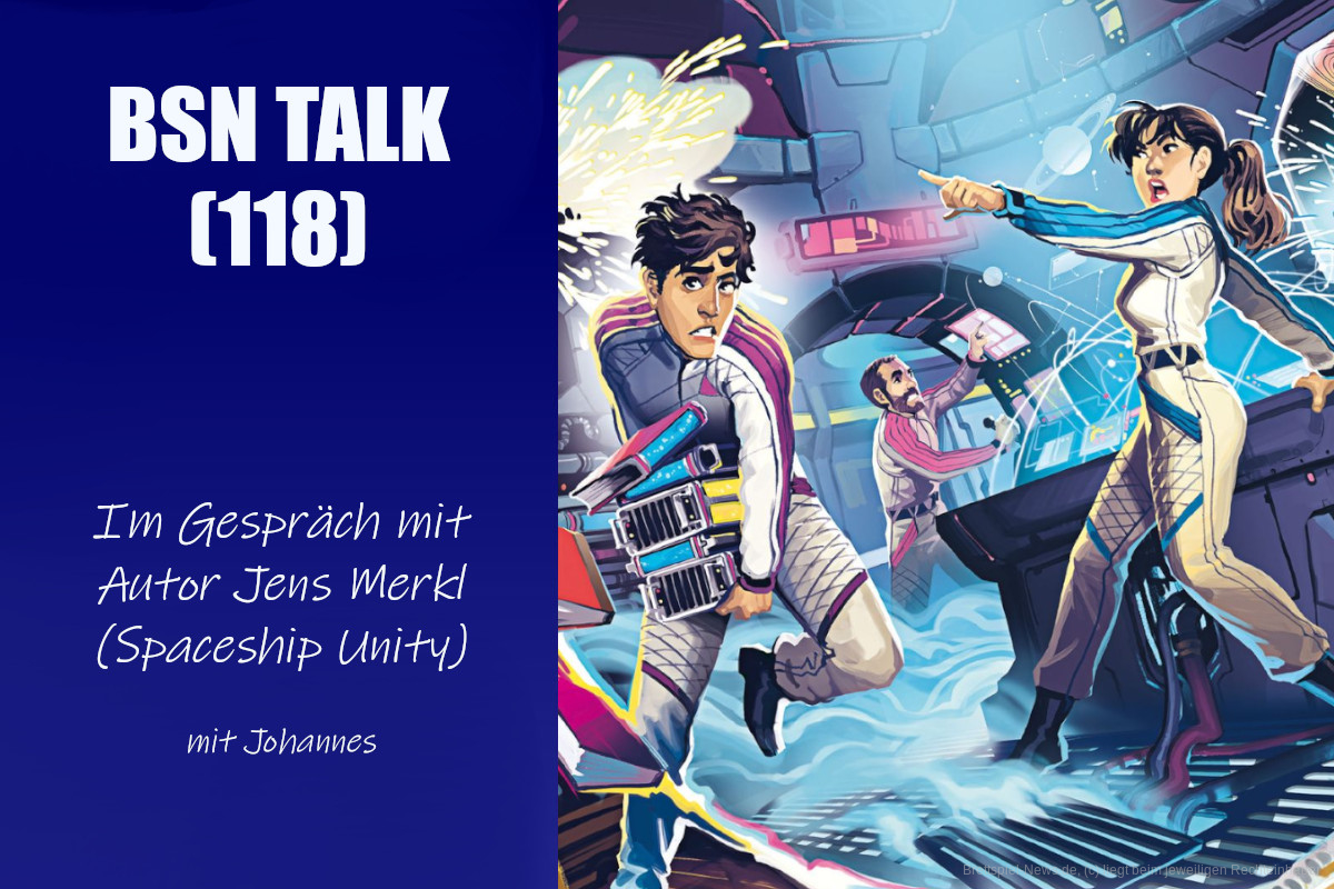 #396 BSN TALK (118) | im Gespräch mit Autor Jens Merkl (Spaceship Unity)
