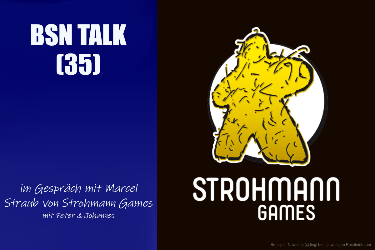 #125 BSN TALK (35) | im Gespräch mit Marcel von Strohmann Games