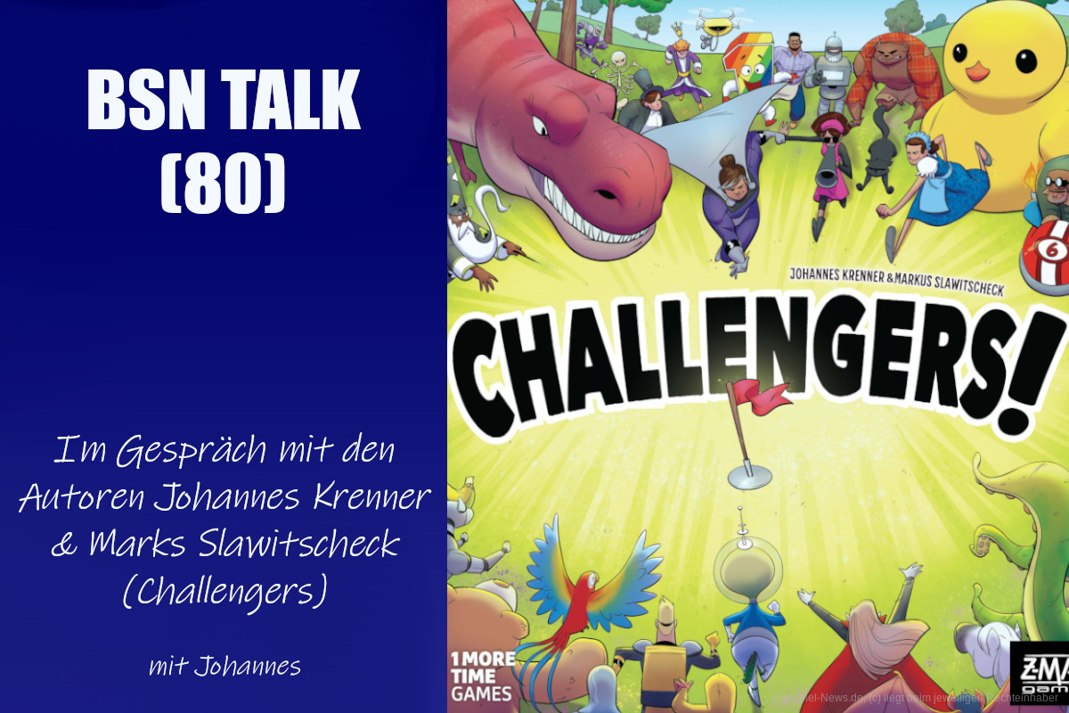 #272 BSN TALK (80) | im Gespräch mit den Autoren Johannes Krenner & Markus Slawitschek (Challengers)