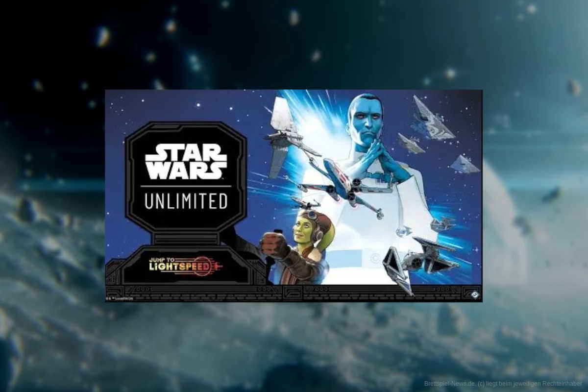 Star Wars: Unlimited - Umschalten auf Lichtgeschwindigkeit