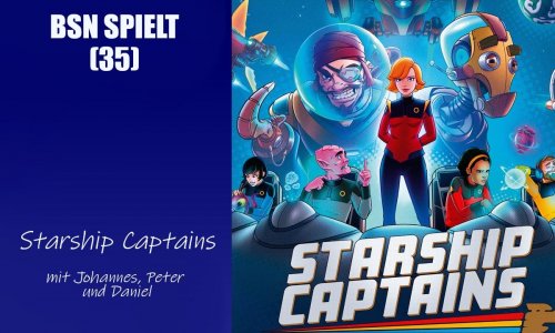 #261 BSN SPIELT (35) | Starship Captains - ein gutes Star Trek Spiel ohne Lizenz?
