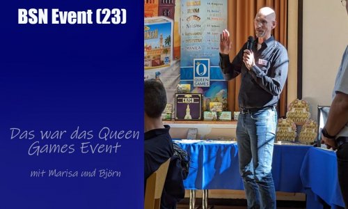 #384 BSN EVENT (23) | Das war das Queen Games Event 2023