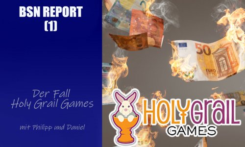 #294 Report (1) | Der Fall Holy Grail Games