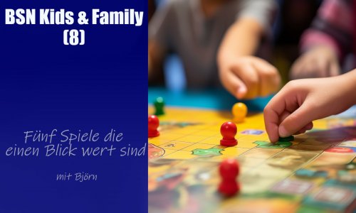 #388 KIDS & FAMILY (8) | Fünf gute Kinderspiele - die müsst ihr spielen