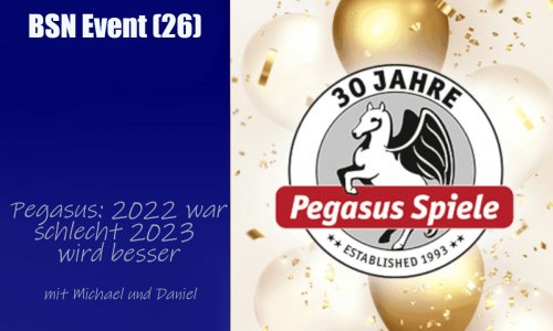 #386 BSN EVENT (26) | Pegasus: Schlechtes Jahr 2022 und was wir 2023 erwarten dürfen