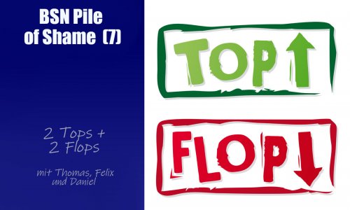 #412 BSN SPECIAL (33) | Pile of Shame (7) - Zwei Tops und zwei Flops