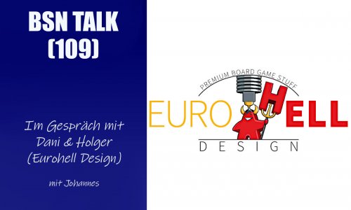 #361 BSN TALK (109) | im Gespräch mit Dani & Holger (Eurohell Design)