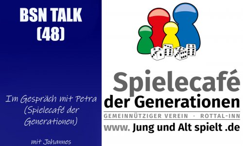 #165 BSN TALK (48) | im Gespräch mit Petra (Spielecafé der Generationen)