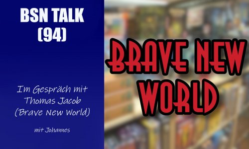 #316 BSN TALK (94) | im Gespräch mit Thomas Jacob (Brave New World)