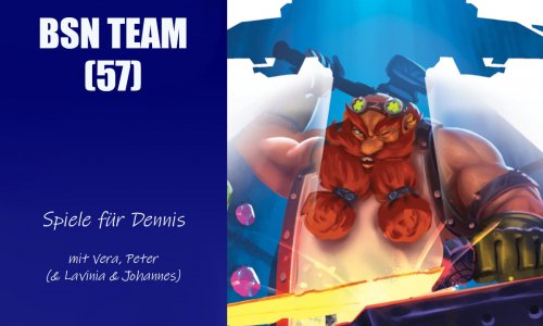 #320 BSN TEAM (57) | Spiele für Dennis