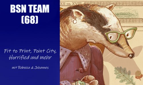 #397 BSN TEAM (68) | Fit to Print, Point City, Horrified und mehr
