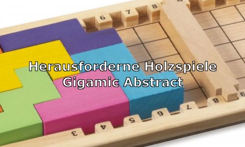 Knifflige Holzspiele Gigamic Abstracts erhältlich